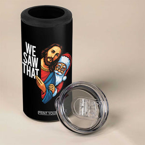 Funny Jesus Santa Meme 4 in 1 Can Cooler Tumbler We Saw That Christmas TS14 Print Your Wear