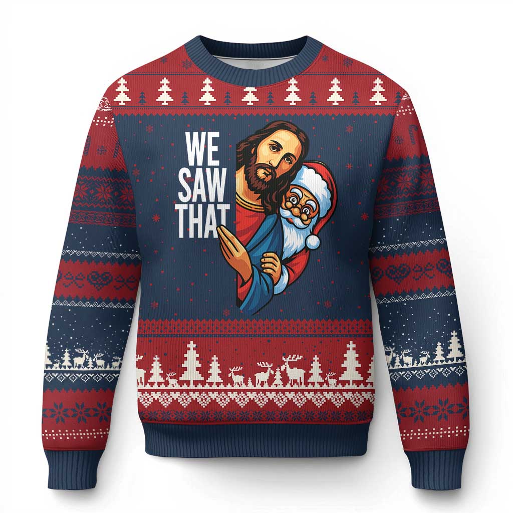 Funny Jesus Santa Meme Ugly Christmas Sweater We Saw That Xmas TS14 Navy Red Print Your Wear