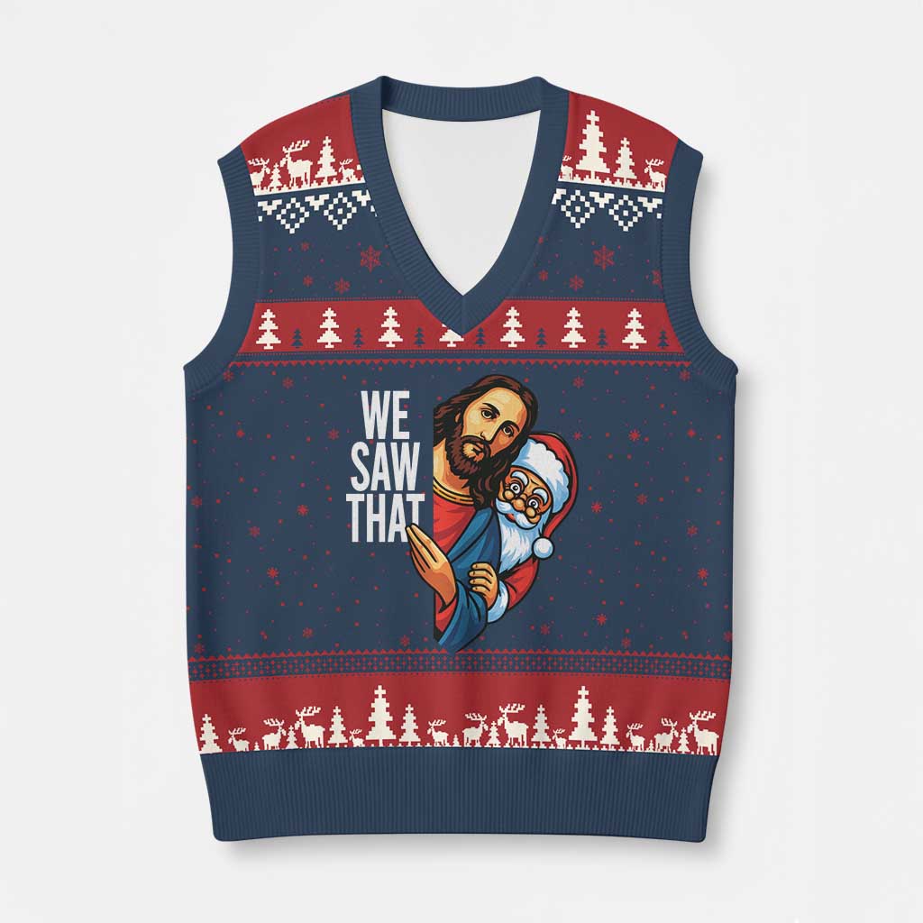 Funny Jesus Santa Meme V-Neck Knit Sweater Vest We Saw That Xmas TS14 Navy Red Print Your Wear