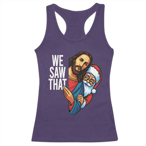 Funny Jesus Santa Meme Racerback Tank Top We Saw That Christmas - Print Your Wear