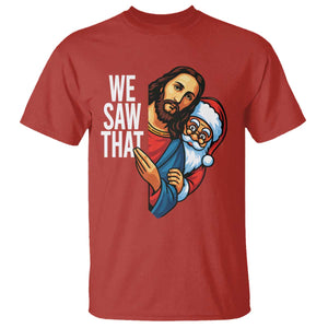 Funny Jesus Santa Meme T Shirt We Saw That Christmas - Print Your Wear