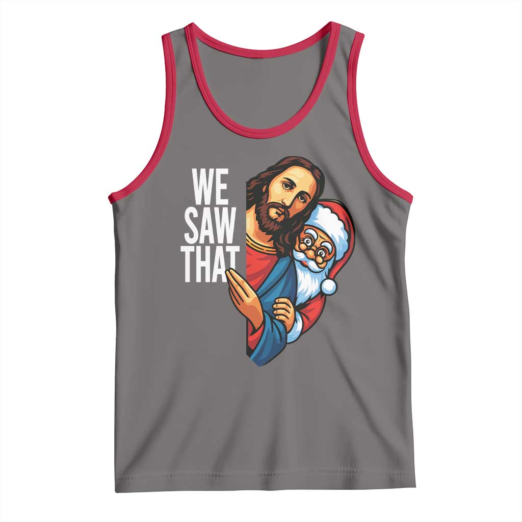 Funny Jesus Santa Meme Tank Top We Saw That Christmas TS14 Deep Heather Red Print Your Wear