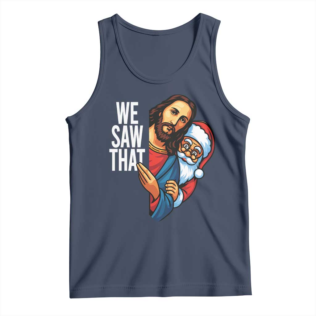 Funny Jesus Santa Meme Tank Top We Saw That Christmas TS14 Navy Print Your Wear