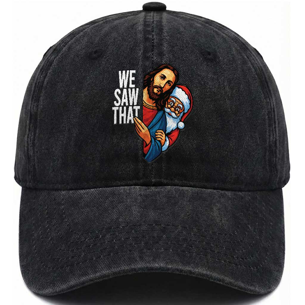 Funny Jesus Santa Meme Washed Cotton Baseball Cap We Saw That Christmas TS14 Washed Cap Universal Fit Black Print Your Wear