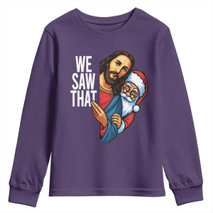 Funny Jesus Santa Meme Youth Sweatshirt We Saw That Christmas TS14 Purple Print Your Wear