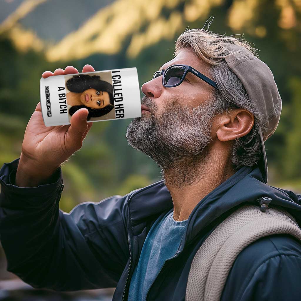 Funny Doll Face Meme 4 in 1 Can Cooler Tumbler I Called Her A Bitch TS14 Print Your Wear