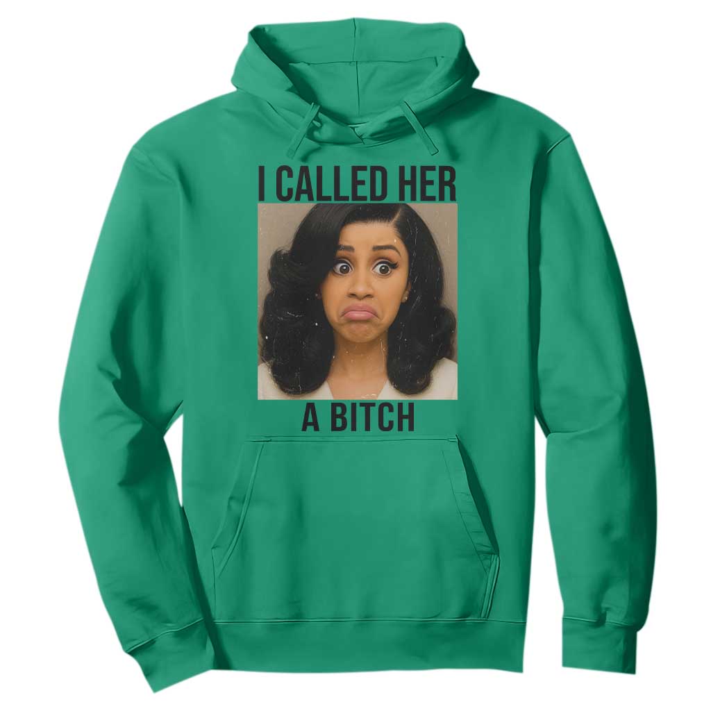Funny Doll Face Meme Hoodie I Called Her A Bitch TS14 Irish Green Print Your Wear
