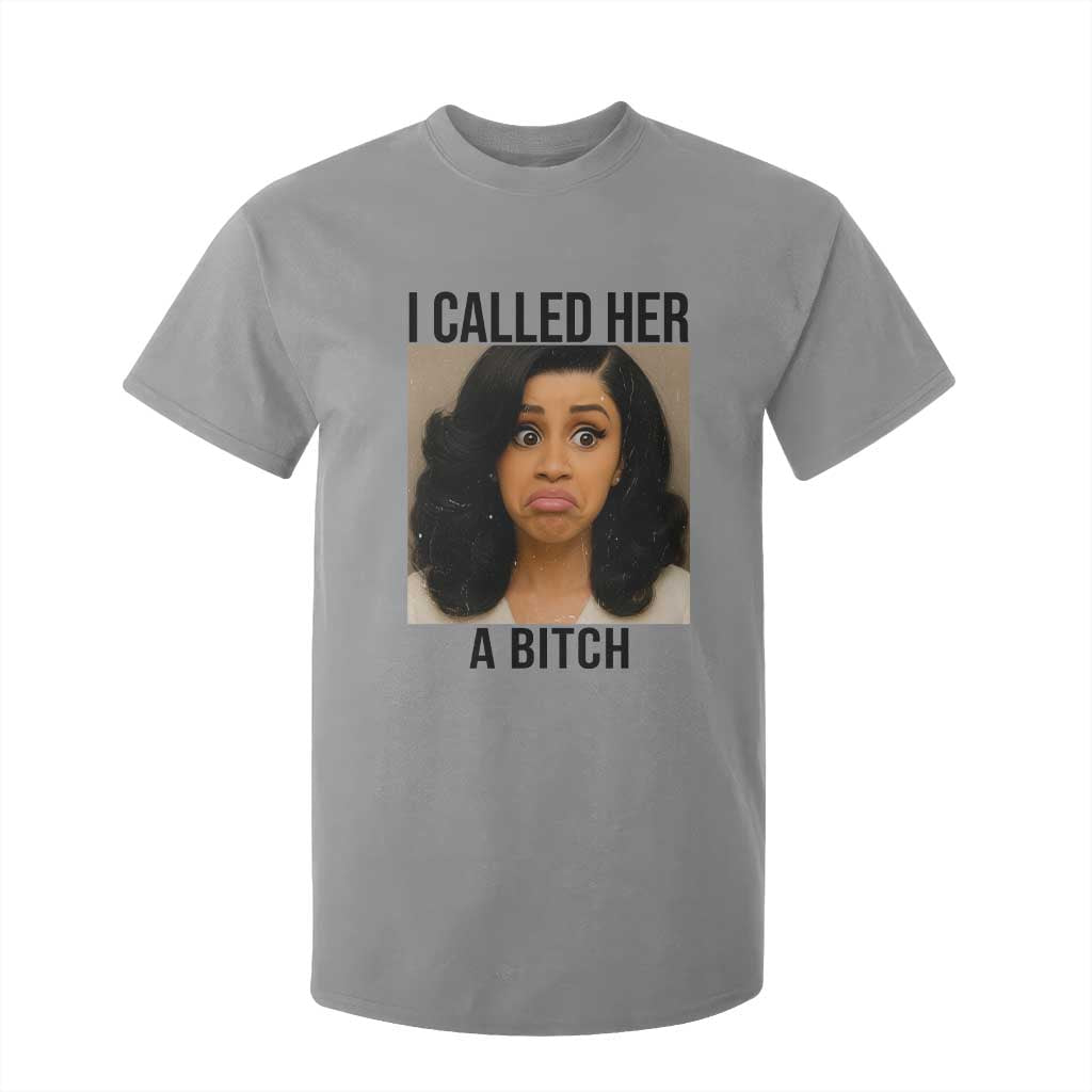 Funny Doll Face Meme T Shirt For Kid I Called Her A Bitch TS14 Sport Gray Print Your Wear