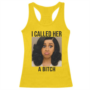 Funny Doll Face Meme Racerback Tank Top I Called Her A Bitch TS14 Daisy Print Your Wear