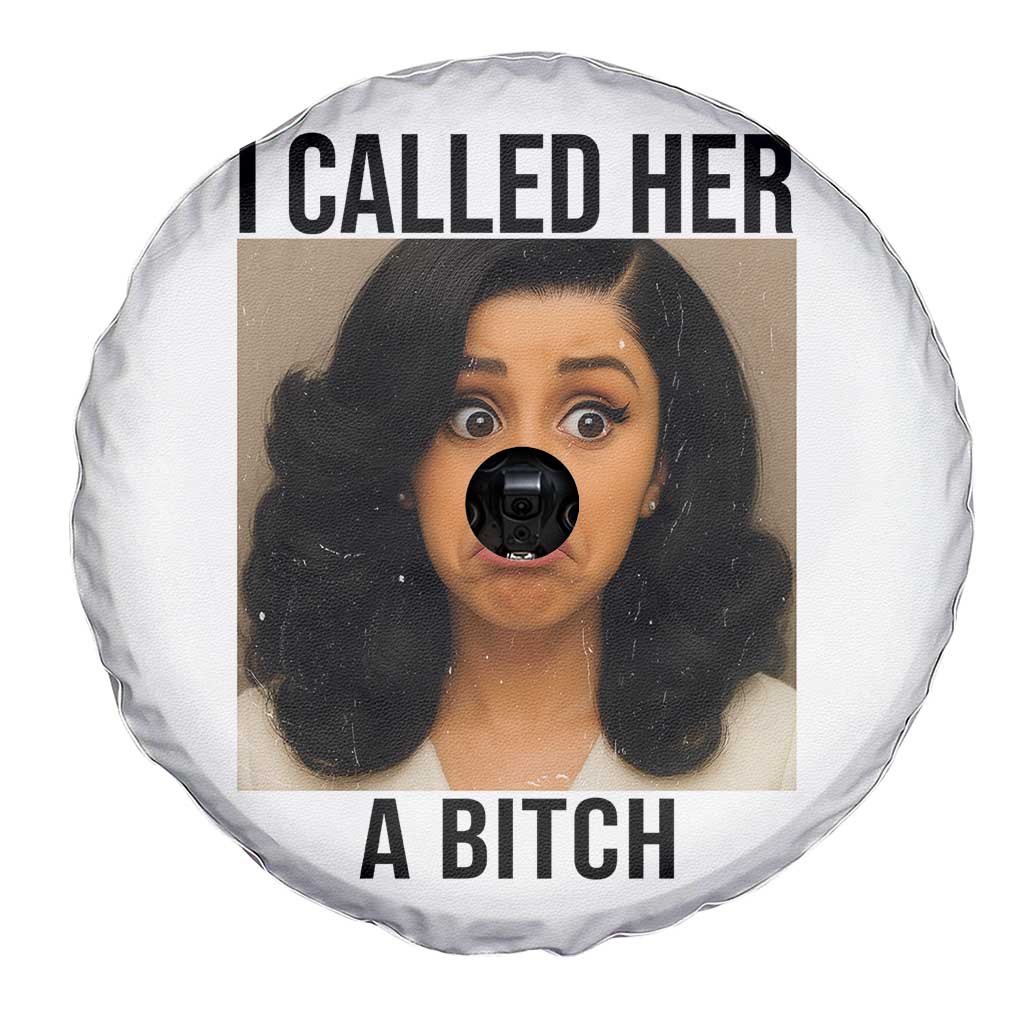 Funny Doll Face Meme Spare Tire Cover I Called Her A Bitch TS14 Print Your Wear