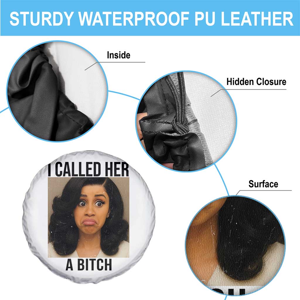 Funny Doll Face Meme Spare Tire Cover I Called Her A Bitch TS14 Print Your Wear