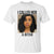 Funny Doll Face Meme T Shirt I Called Her A Bitch TS14 White Print Your Wear