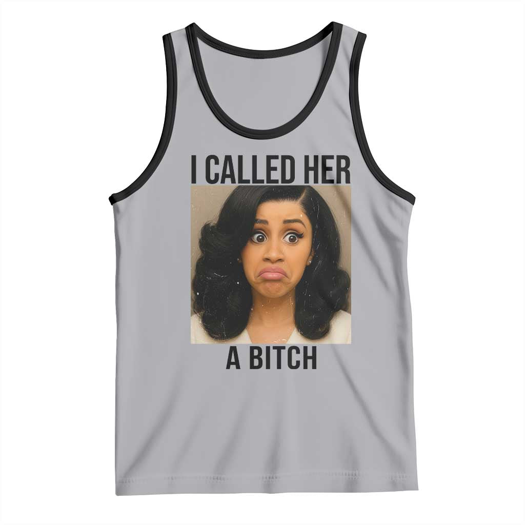 Funny Doll Face Meme Tank Top I Called Her A Bitch TS14 Athletic Heather Black Print Your Wear