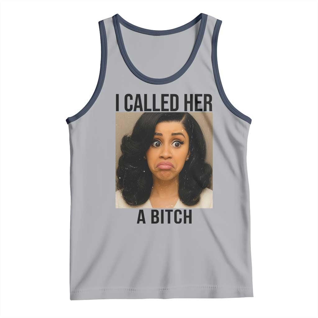 Funny Doll Face Meme Tank Top I Called Her A Bitch TS14 Athletic Heather Navy Print Your Wear