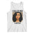 Funny Doll Face Meme Tank Top I Called Her A Bitch TS14 White Print Your Wear