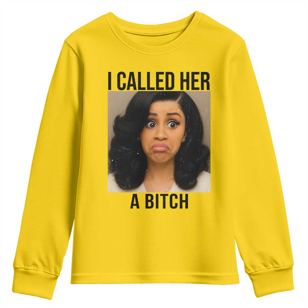Funny Doll Face Meme Youth Sweatshirt I Called Her A Bitch TS14 Daisy Print Your Wear