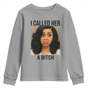Funny Doll Face Meme Youth Sweatshirt I Called Her A Bitch TS14 Sport Gray Print Your Wear