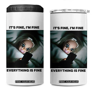 Funny Distressed Doll Face Meme 4 in 1 Can Cooler Tumbler It Is Fine I Am Fine Everything Is Fine TS14 One Size: 16 oz White Print Your Wear