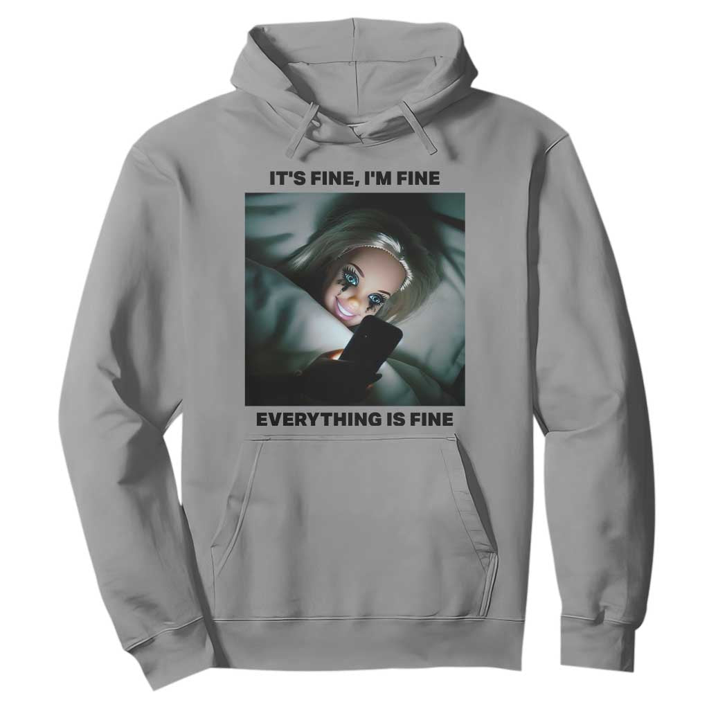 Funny Distressed Doll Face Meme Hoodie It Is Fine I Am Fine Everything Is Fine TS14 Sport Gray Print Your Wear