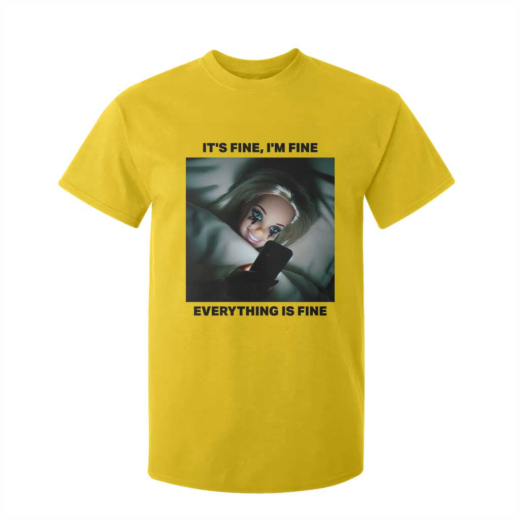 Funny Distressed Doll Face Meme T Shirt For Kid It Is Fine I Am Fine Everything Is Fine TS14 Daisy Print Your Wear