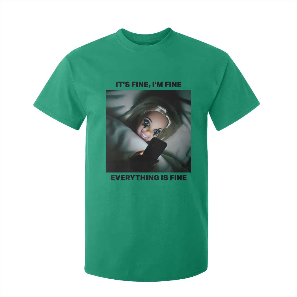 Funny Distressed Doll Face Meme T Shirt For Kid It Is Fine I Am Fine Everything Is Fine TS14 Irish Green Print Your Wear