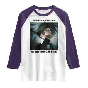 Funny Distressed Doll Face Meme Raglan Shirt It Is Fine I Am Fine Everything Is Fine TS14 White Purple Print Your Wear