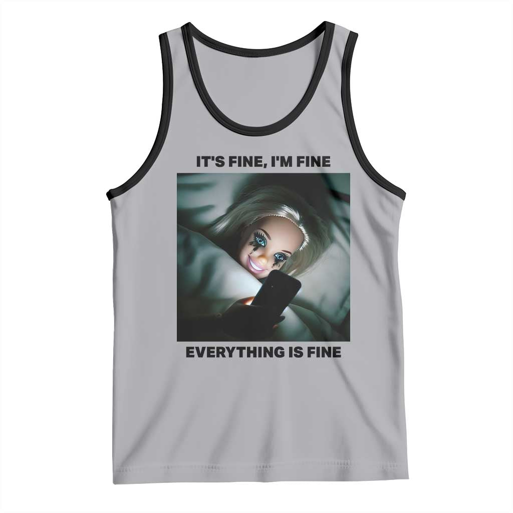Funny Distressed Doll Face Meme Tank Top It Is Fine I Am Fine Everything Is Fine TS14 Athletic Heather Black Print Your Wear
