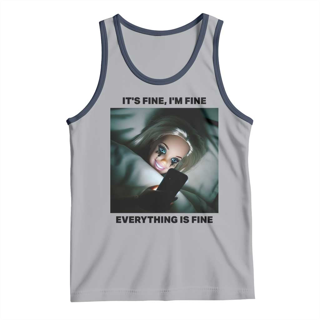 Funny Distressed Doll Face Meme Tank Top It Is Fine I Am Fine Everything Is Fine TS14 Athletic Heather Navy Print Your Wear