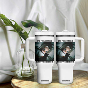 Funny Distressed Doll Face Meme Tumbler With Handle It Is Fine I Am Fine Everything Is Fine TS14 Print Your Wear
