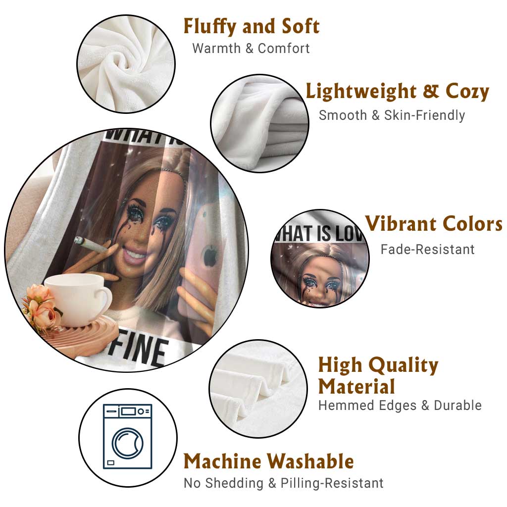 Funny Doll Smoking Selfie Meme Throw Blanket What Is Love I Am Fine TS14 Print Your Wear