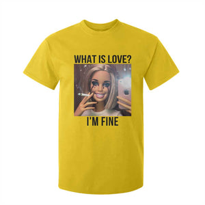 Funny Doll Smoking Selfie Meme T Shirt For Kid What Is Love I Am Fine TS14 Daisy Print Your Wear