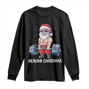 Funny Santa Gym Xmas Long Sleeve Shirt Healthy Christmas - Print Your Wear