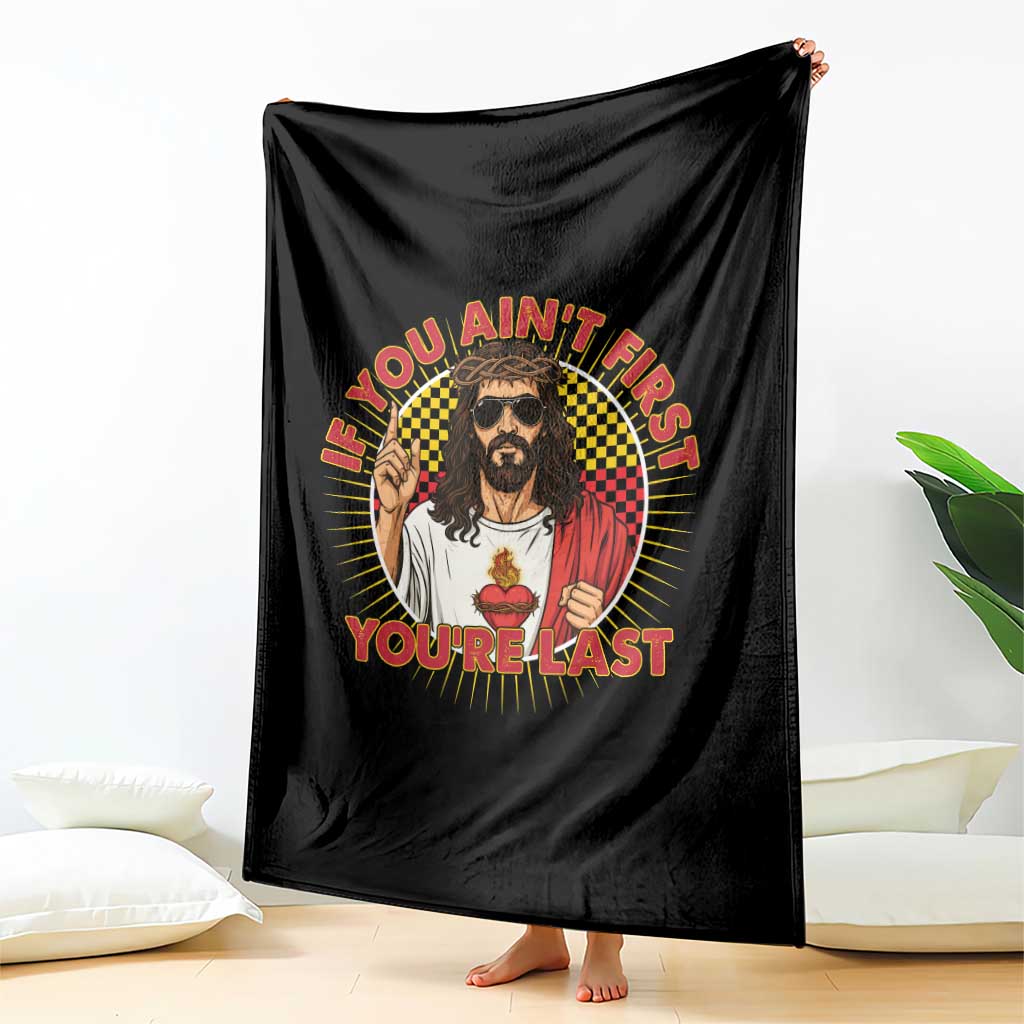 Funny Jesus Racing Throw Blanket If You Are Not First You Are Last TS14 Print Your Wear