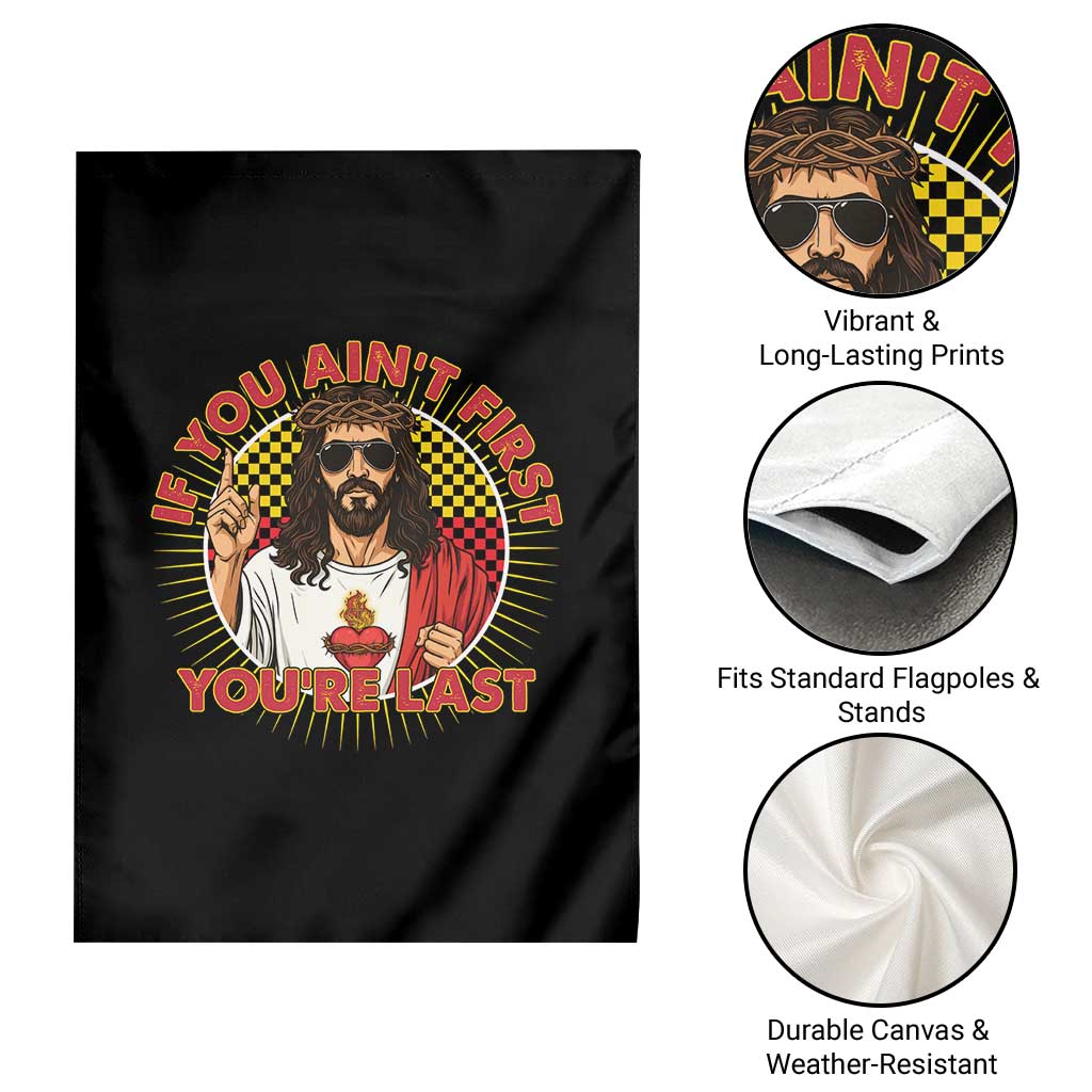 Funny Jesus Racing Garden Flag If You Are Not First You Are Last TS14 Print Your Wear