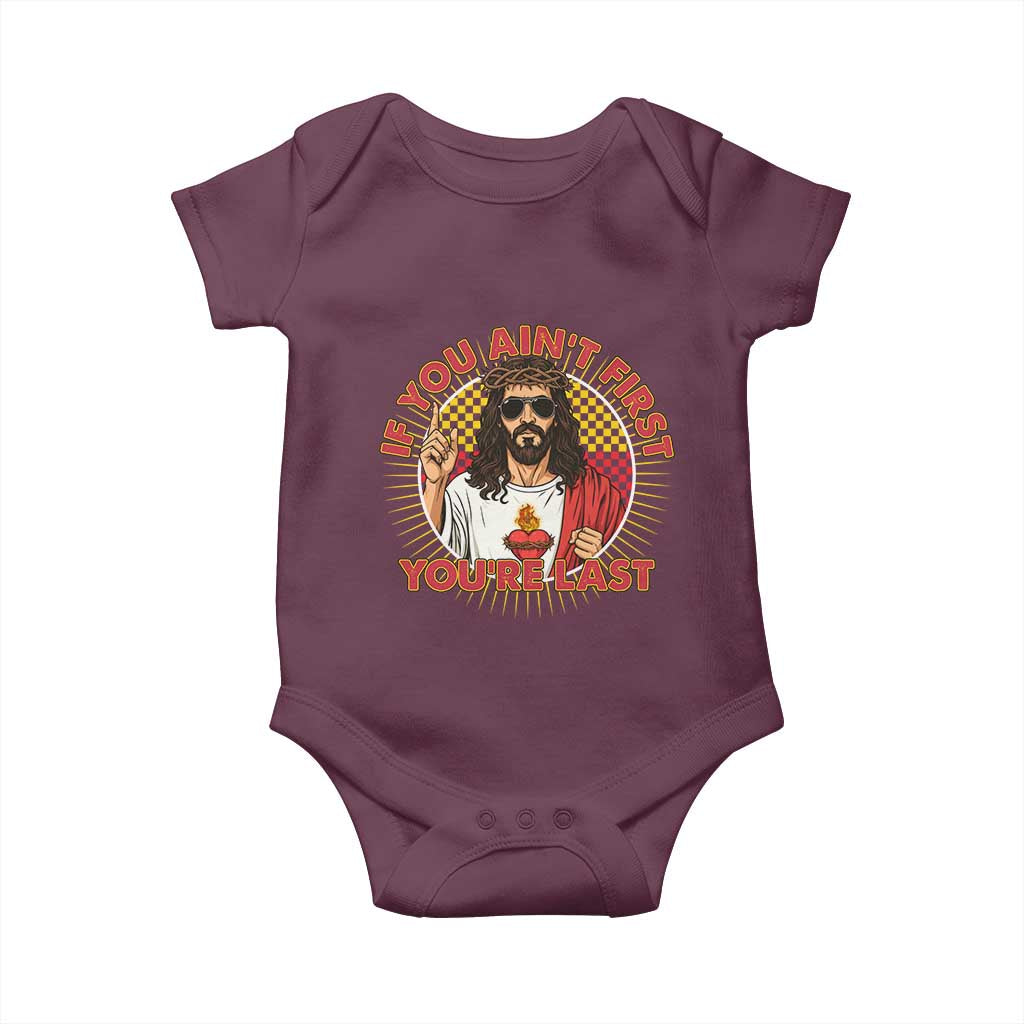 Funny Jesus Racing Baby Onesie If You Are Not First You Are Last TS14 Maroon Print Your Wear
