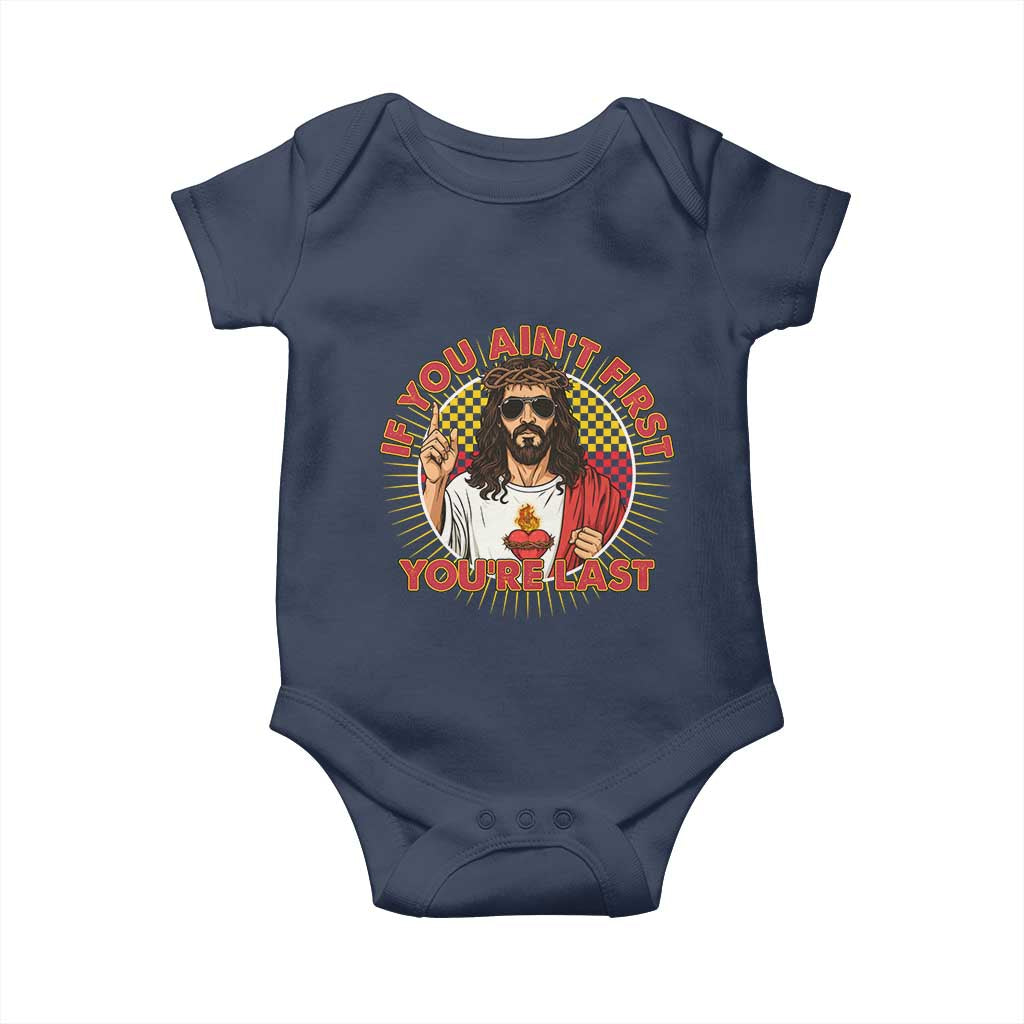 Funny Jesus Racing Baby Onesie If You Are Not First You Are Last TS14 Navy Print Your Wear