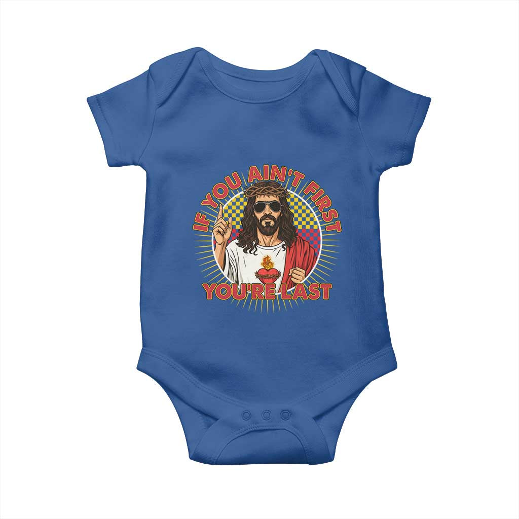 Funny Jesus Racing Baby Onesie If You Are Not First You Are Last TS14 Royal Blue Print Your Wear