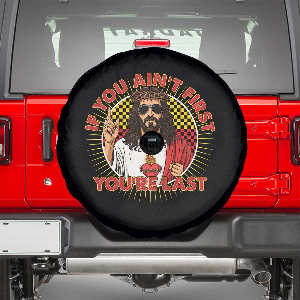 Funny Jesus Racing Spare Tire Cover If You Are Not First You Are Last TS14 Black Print Your Wear