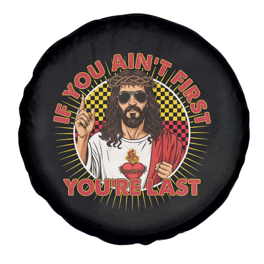 Funny Jesus Racing Spare Tire Cover If You Are Not First You Are Last TS14 Print Your Wear