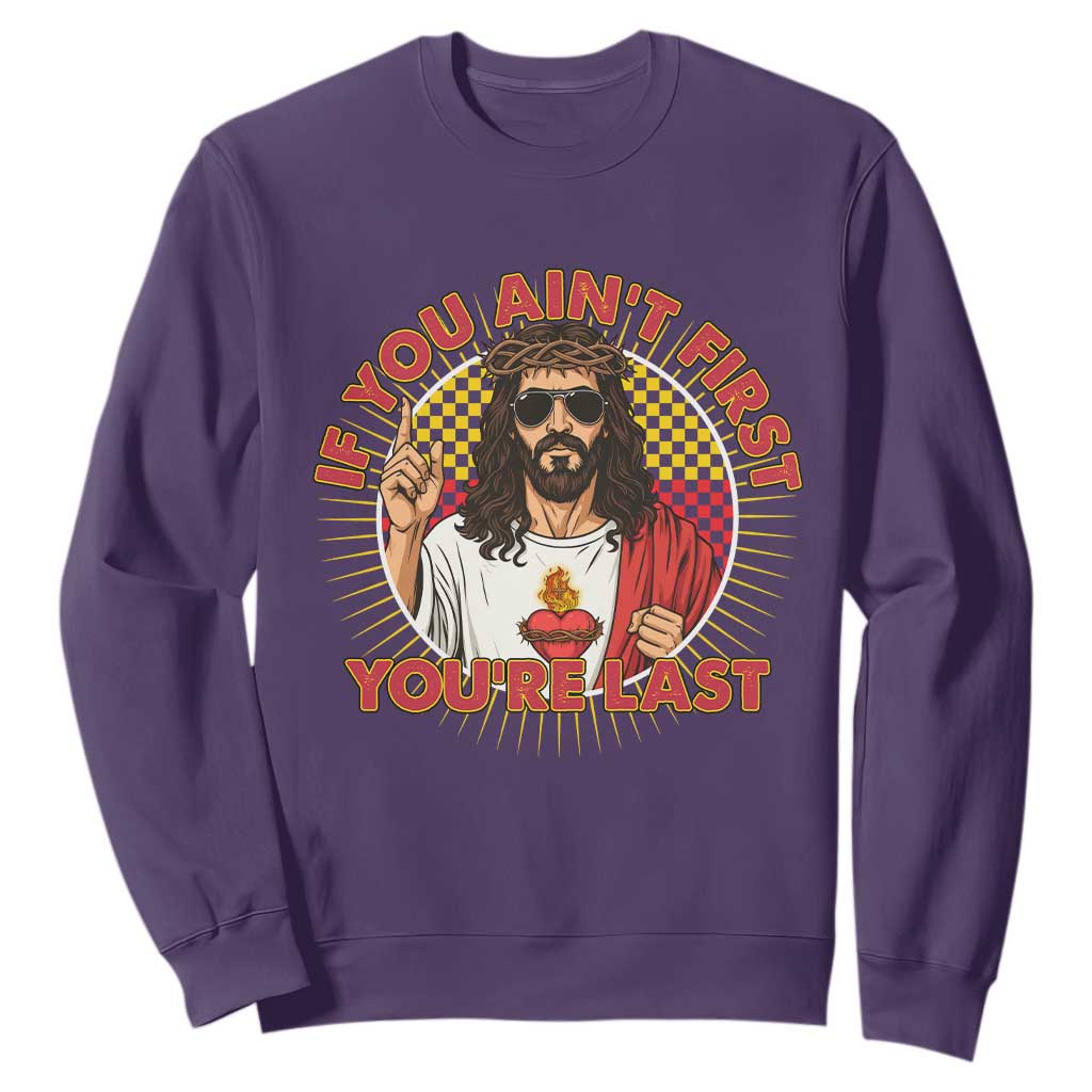 Funny Jesus Racing Sweatshirt If You Are Not First You Are Last TS14 Purple Print Your Wear