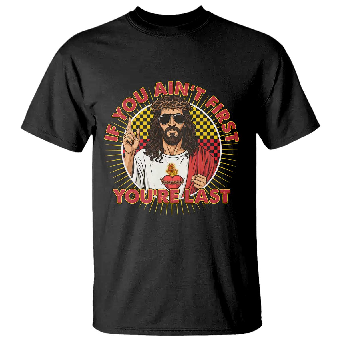 Funny Jesus Racing T Shirt If You Are Not First You Are Last TS14 Black Print Your Wear