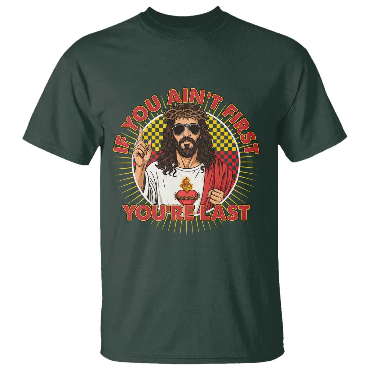 Funny Jesus Racing T Shirt If You Are Not First You Are Last TS14 Dark Forest Green Print Your Wear
