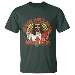 Funny Jesus Racing T Shirt If You Are Not First You Are Last TS14 Dark Forest Green Print Your Wear