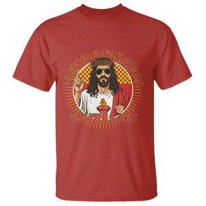 Funny Jesus Racing T Shirt If You Are Not First You Are Last TS14 Red Print Your Wear