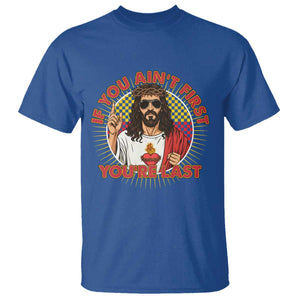 Funny Jesus Racing T Shirt If You Are Not First You Are Last TS14 Royal Blue Print Your Wear