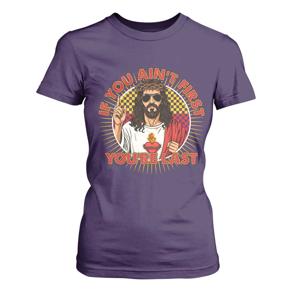 Funny Jesus Racing T Shirt For Women If You Are Not First You Are Last TS14 Purple Print Your Wear