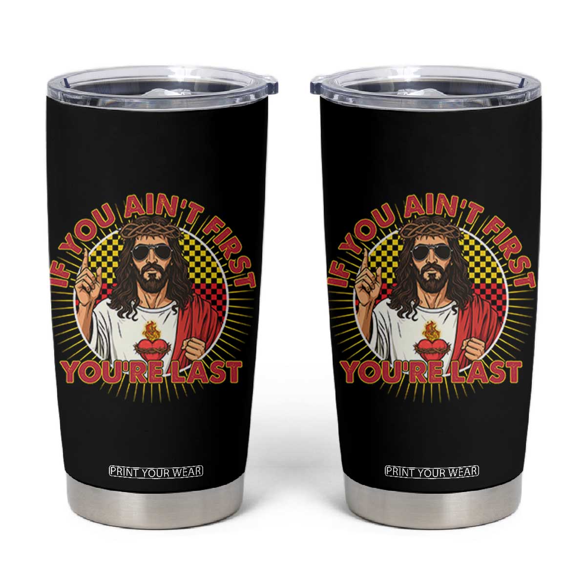 Funny Jesus Racing Tumbler Cup If You Are Not First You Are Last TS14 Black Print Your Wear