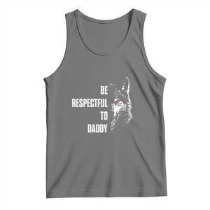 Funny Wolf Tank Top Be Respectful To Daddy TS14 Black Heather Print Your Wear