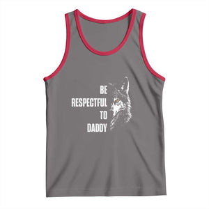Funny Wolf Tank Top Be Respectful To Daddy TS14 Deep Heather Red Print Your Wear
