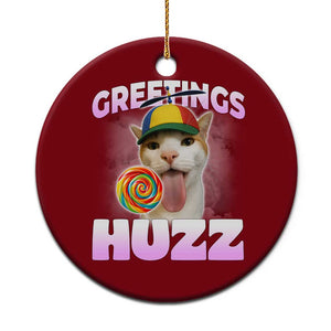 Funny Cat Meme Ceramic Ornament Greetings Huzz TS14 1pc Red Print Your Wear